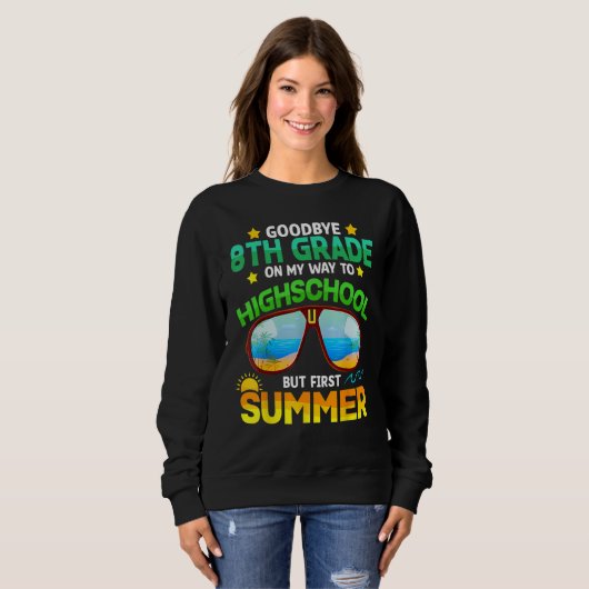 Goodbye 8th Grade Graduation To Highschool Hello S Trui (Voorkant volledig)
