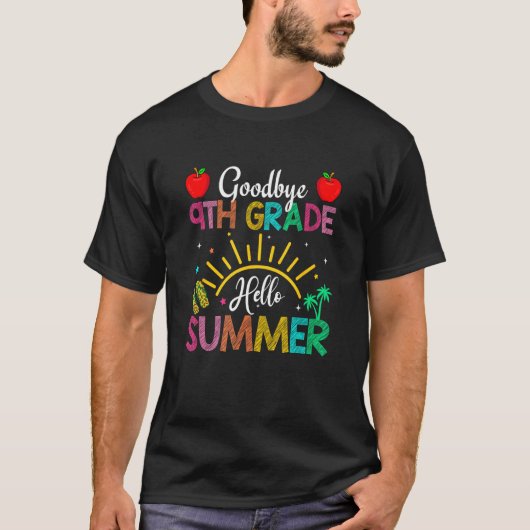 Goodbye 9th Grade Hello Summer Last Day Of School T-shirt (Voorkant)