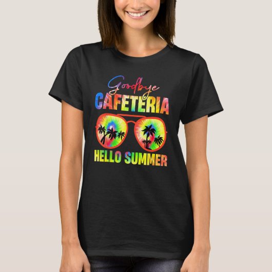 Goodbye Cafeteria Hello Summer  Last Day of School T-shirt (Voorkant)