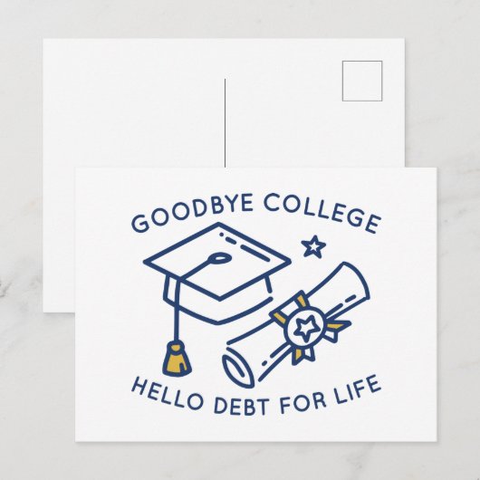 Goodbye College Hallo Schuld voor het leven Briefkaart (Voorkant / Achterkant)