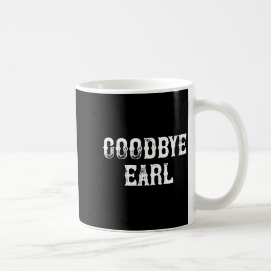 Goodbye Earl Funny Country Music Concert Design Fo Koffiemok (Rechts)