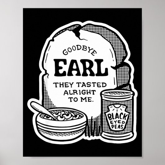 Goodbye Earl _ Some Of Youl Don't Know What Happen Poster (Voorkant)