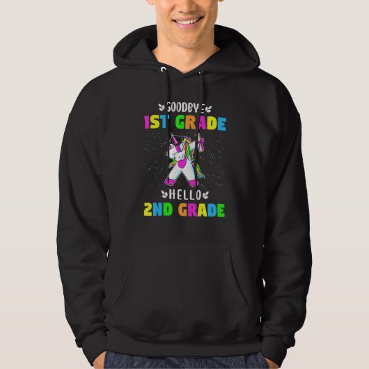 Goodbye First Grade Hallo Second Grade Unicorn Gir Hoodie (Voorkant)