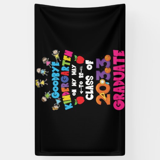 Goodbye Kindergarten Class of 2033 Hello 1st grade Spandoek (Verticaal)