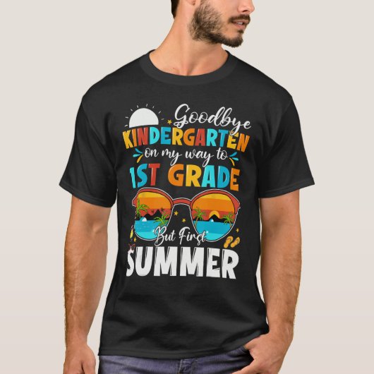 Goodbye Kindergarten Graduation To 1st Grade Hello T-shirt (Voorkant)
