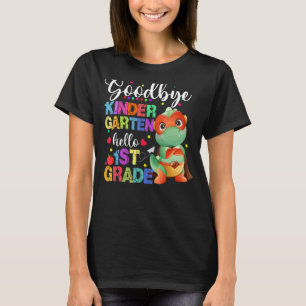 Goodbye Kindergarten Hallo 1e graad Happy Last Da T-shirt