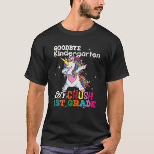 Goodbye Kindergarten Hallo 1St Grade Unicorn Back T-shirt