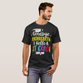 Goodbye Kindergarten Hello 1st Grade  Graduation T-shirt (Voorkant volledig)