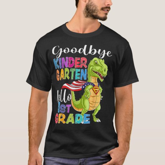 Goodbye Kindergarten Hello 1st Graduation La T-shirt (Voorkant)
