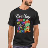 Goodbye Kindergarten Hello First Grade Graduation  T-shirt (Voorkant)