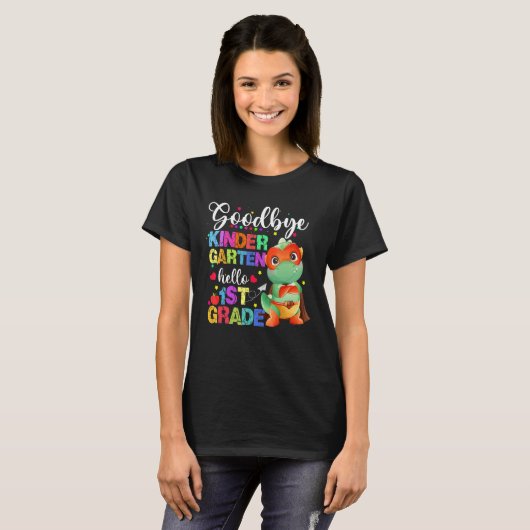Goodbye Kindergarten Hello First Grade Graduation  T-shirt (Voorkant volledig)