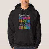 Goodbye Kindergarten Hello Second Grade Graduation Hoodie (Voorkant)