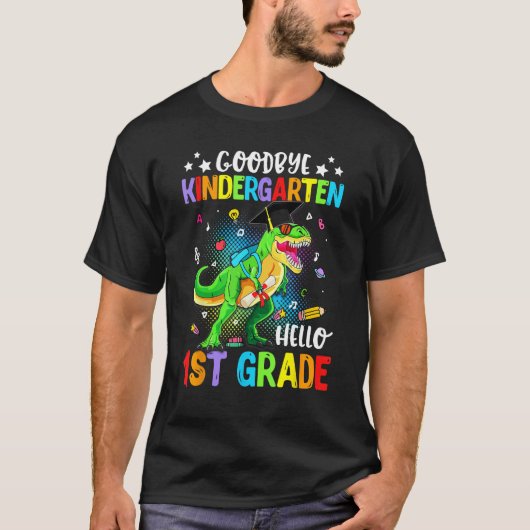 Goodbye Kindergarten Helo 1st Grade Dinosaur Kid G T-shirt (Voorkant)