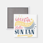 Goodbye Lesson Plan Hallo Sun Tan Magneet (Voorkant / Achterkant)