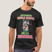 Goodbye Middle School Graduate Hello High Unicorn  T-shirt (Voorkant)