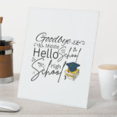 Goodbye Middle School Hello High School Reclamebord Met Voetstuk (Insitu)