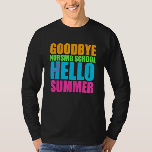 Goodbye Nursing School Hello Summer Time Happy Cut T-shirt (Voorkant)