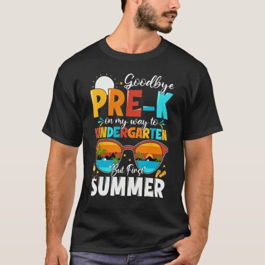 Goodbye Pre-k Graduation To Kindergarten Hello Sum T-shirt (Voorkant)