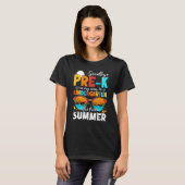 Goodbye Pre k Graduation To Kindergarten Hello Sum T-shirt (Voorkant volledig)