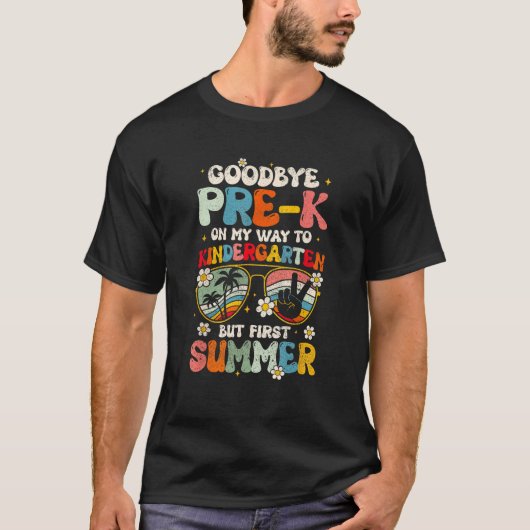 Goodbye Pre K Graduation To Kindergarten Hello Sum T-shirt (Voorkant)