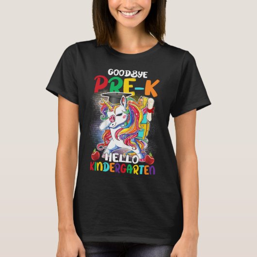 Goodbye Pre K Hello Kindergarten Graduate Unicorn  T-shirt (Voorkant)