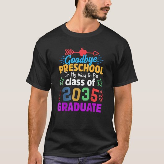 Goodbye Preschool Class Of 2035 Grad Hello Kinderg T-shirt (Voorkant)