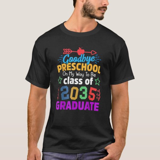 Goodbye Preschool Class Of 2035 Grad Hello Kinderg T-shirt (Voorkant)