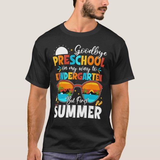 Goodbye Preschool Graduation To Kindergarten Hello T-shirt (Voorkant)