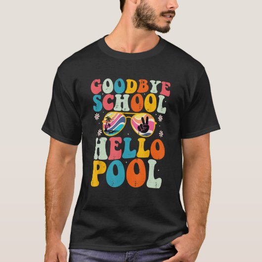 Goodbye School Hello Pool Summer Groovy Last Day o T-shirt (Voorkant)