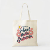 Goodbye School Hello Summer Donut Art Tote Bag (Voorkant)