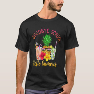 Goodbye School Hello Summer Last Day Of School T-shirt