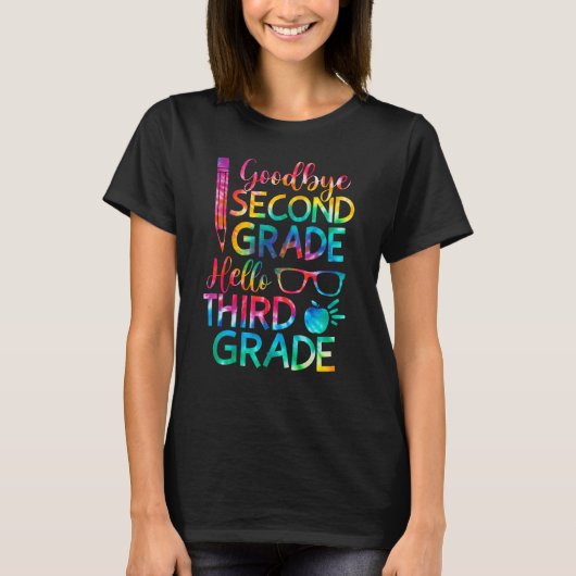 Goodbye Second Grade Hello Third Grade Graduation  T-shirt (Voorkant)