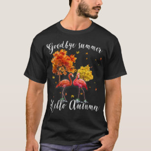 Goodbye Summer Hallo herfst Maple Flamingo Leaf Fa T-shirt