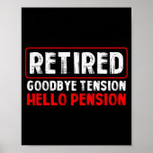 Goodbye Tension Hello Pension Funny Retirement 202 Poster (Voorkant)