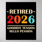 Goodbye Tension Hello Pension Funny Retirement 202 Poster (Voorkant)