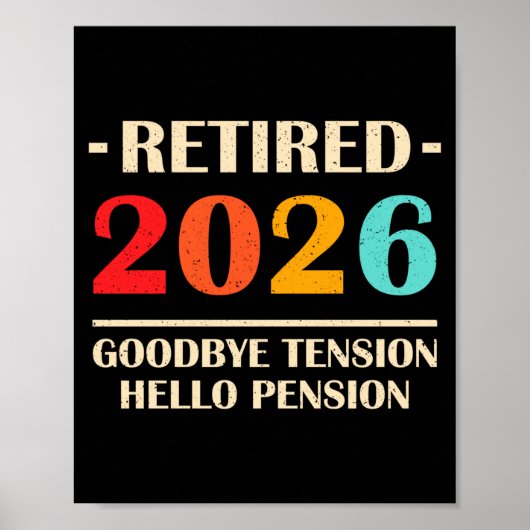 Goodbye Tension Hello Pension Funny Retirement 202 Poster (Voorkant)