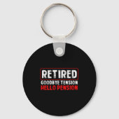Goodbye Tension Hello Pension Funny Retirement 202 Sleutelhanger (Voorkant)