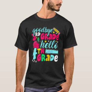 Goodbye Third Grade Hello 4th Grade Cute 1st Day T-shirt