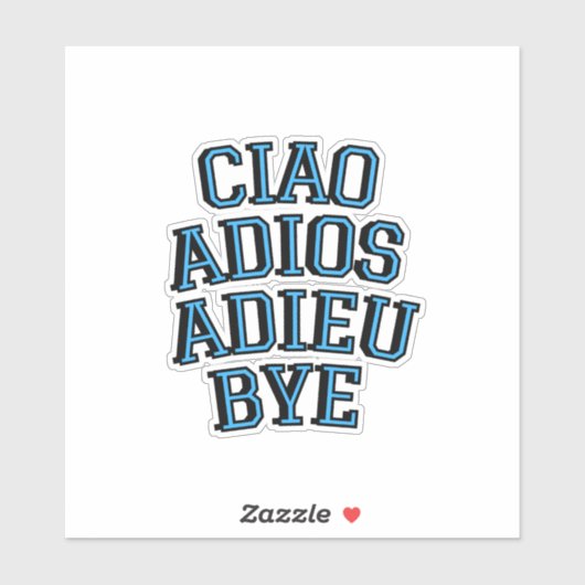 Goodbyes van over de hele wereld blauwe tekst sticker (Vel)