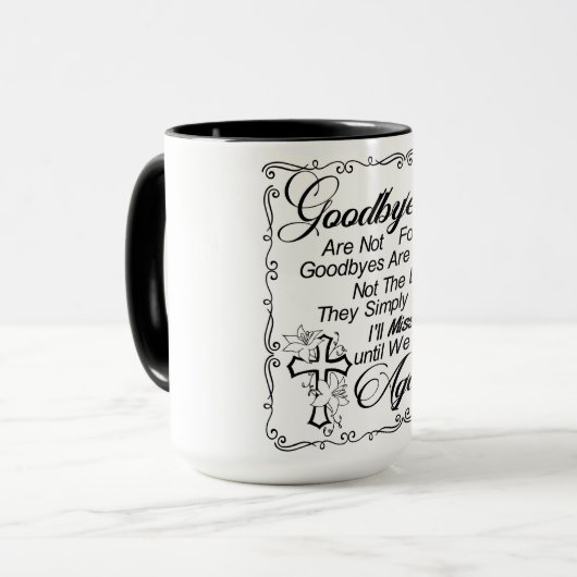 Goodbyes zijn nooit tevoren mok (Voorkant links)