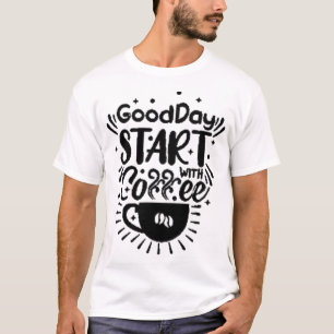 GoodDay Start met koffie T-shirt