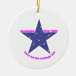 Goodnight Sleep Tight Bedbug Star Keramisch Ornament
