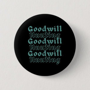 Goodwill Hunting Ronde Button 5,7 Cm