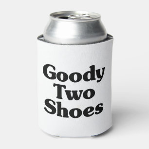 Goody Two Shoes Blikjeskoeler