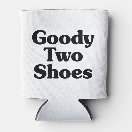 Goody Two Shoes Blikjeskoeler (Voorkant)