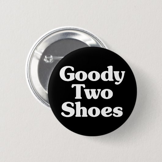 Goody Two Shoes Button (Voorkant /achterkant)