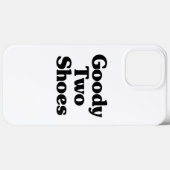 Goody Two Shoes Case-Mate iPhone Case (Achterkant (horizontaal))