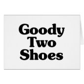 Goody Two Shoes Kaart (Voorkant Horizontaal)