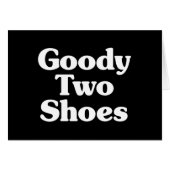 Goody Two Shoes Kaart (Voorkant Horizontaal)