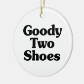Goody Two Shoes Keramisch Ornament (Links)